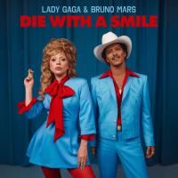 Lady Gaga & Bruno Mars - Die With A Smile [DUET]