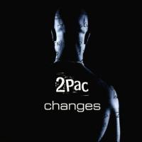2Pac - Changes