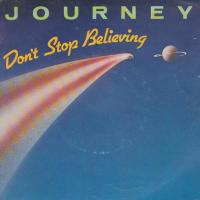 Journey - Don’t Stop Believin’
